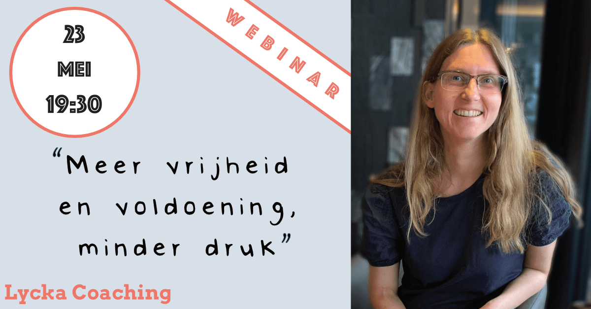 🌟Gratis webinar: Meer vrijheid en voldoening, minder druk🌟